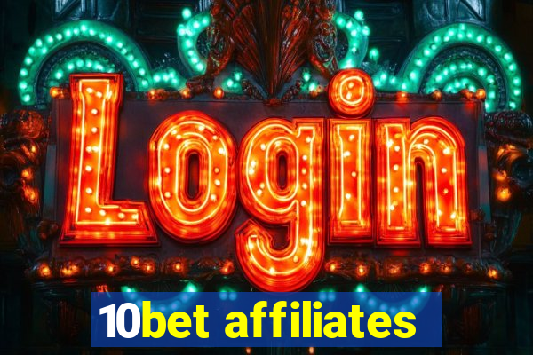 10bet affiliates