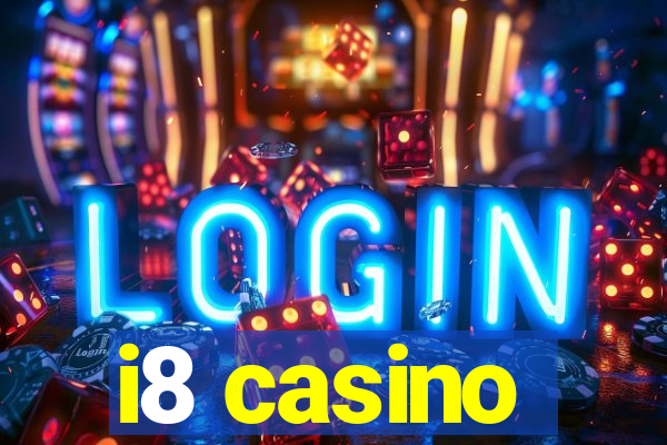 i8 casino