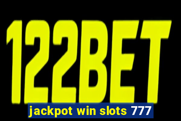 jackpot win slots 777