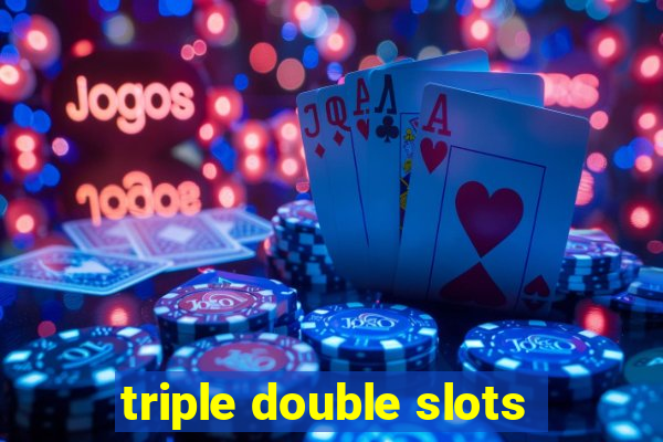 triple double slots