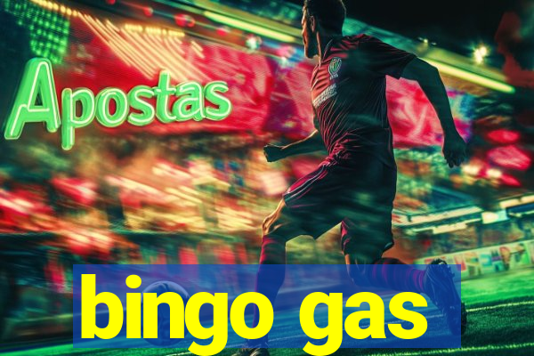 bingo gas