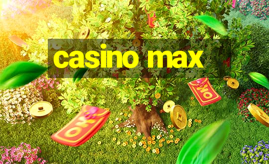 casino max