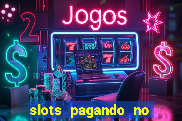 slots pagando no cadastro sem depósito