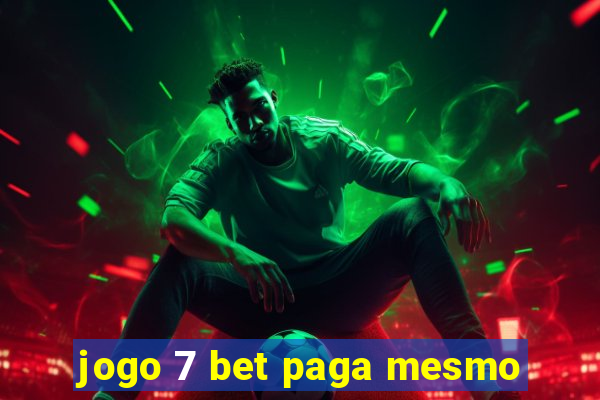 jogo 7 bet paga mesmo