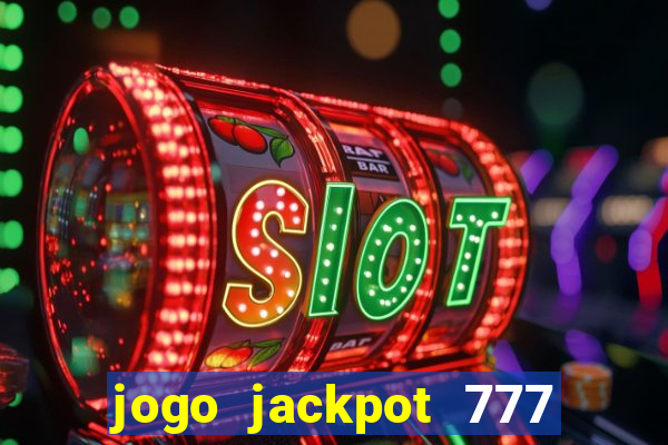 jogo jackpot 777 paga mesmo