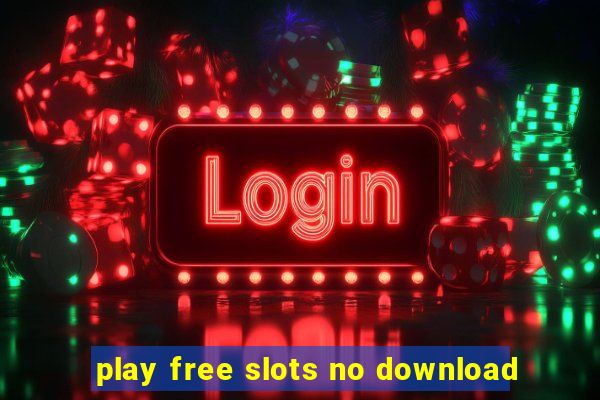 play free slots no download