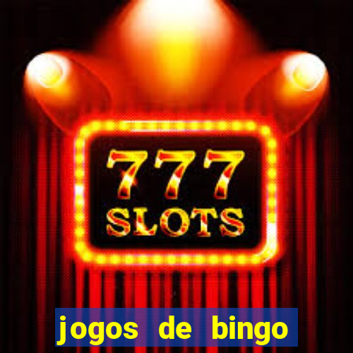 jogos de bingo valendo dinheiro