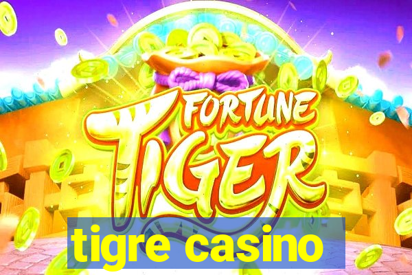 tigre casino