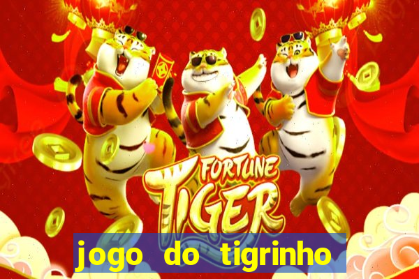 jogo do tigrinho da casa chinesa