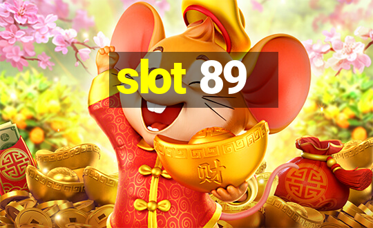 slot 89