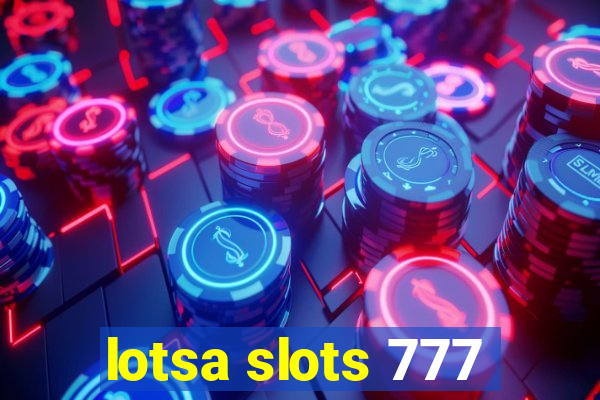 lotsa slots 777