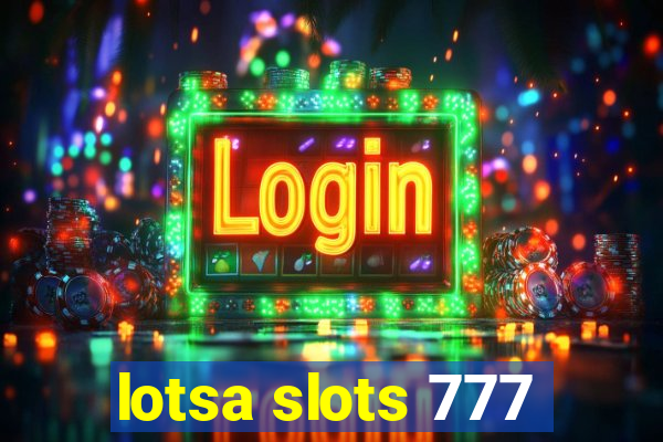 lotsa slots 777