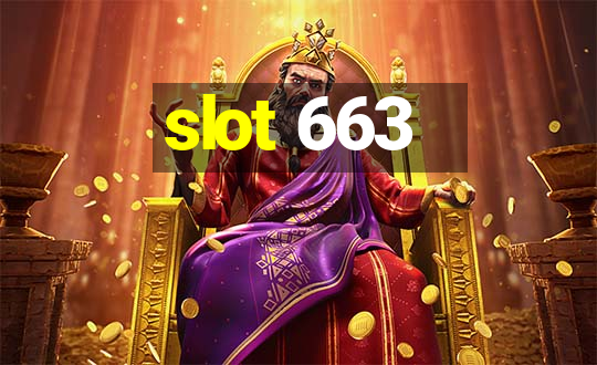 slot 663