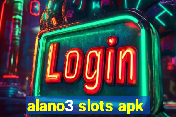 alano3 slots apk