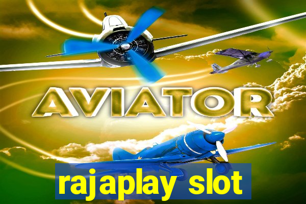 rajaplay slot