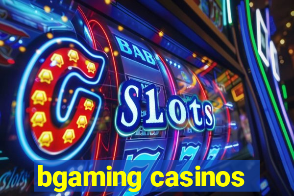 bgaming casinos