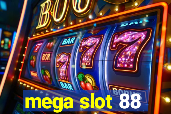 mega slot 88