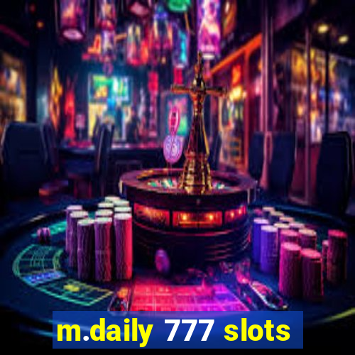 m.daily 777 slots