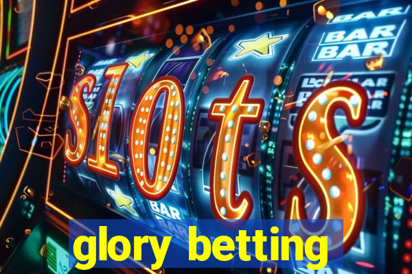 glory betting