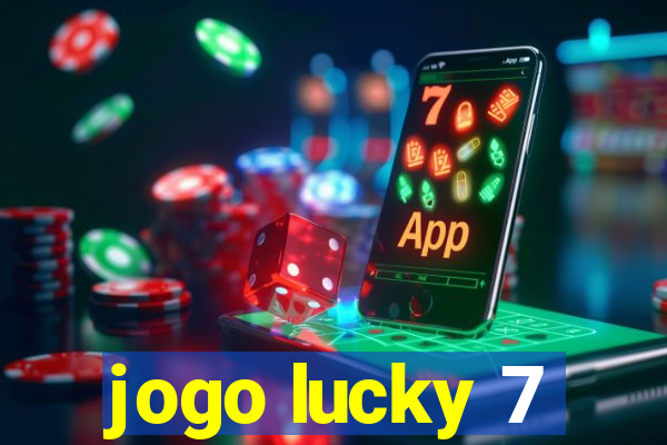 jogo lucky 7