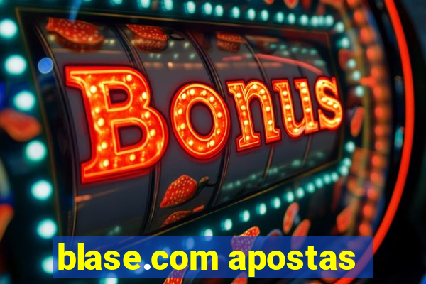 blase.com apostas