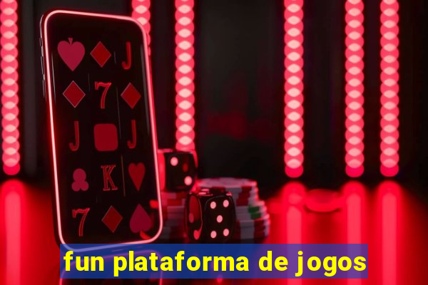 fun plataforma de jogos