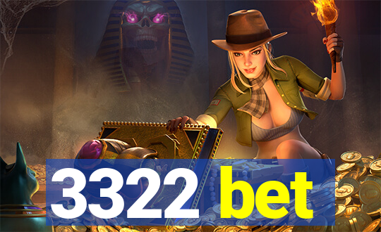 3322 bet