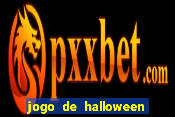 jogo de halloween ca莽a niquel