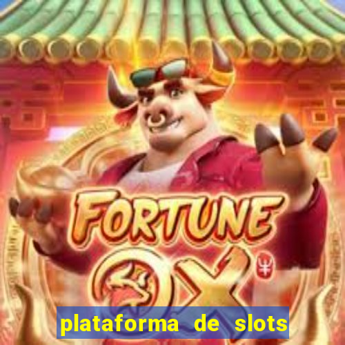 plataforma de slots que da bonus no cadastro