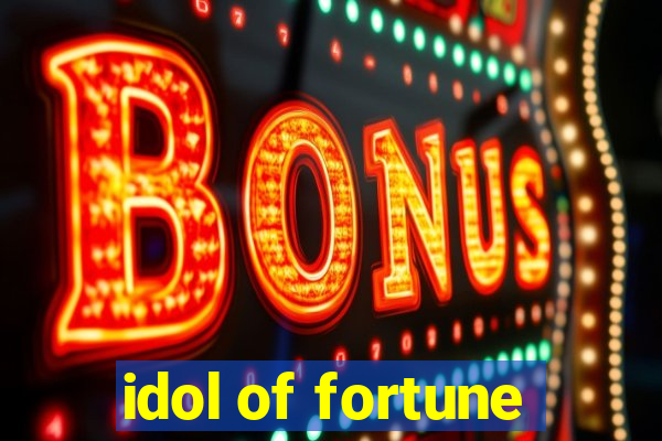 idol of fortune