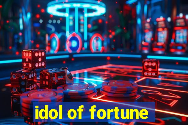 idol of fortune