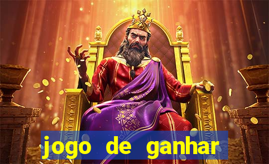 jogo de ganhar dinheiro de verdade sem aposta