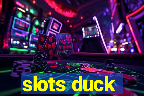 slots duck