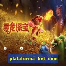 plataforma bet com bonus de cadastro sem deposito