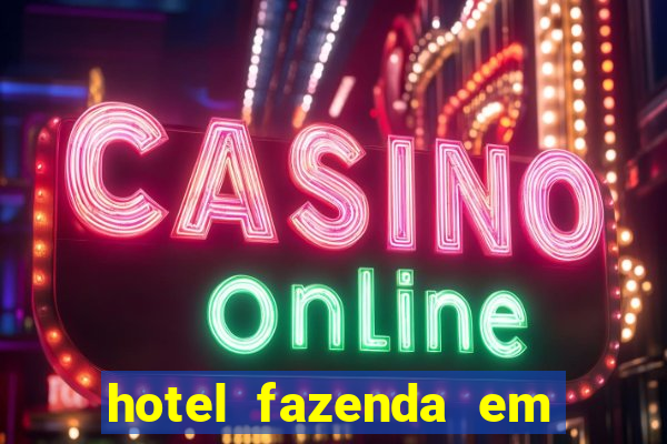 hotel fazenda em fortuna de minas