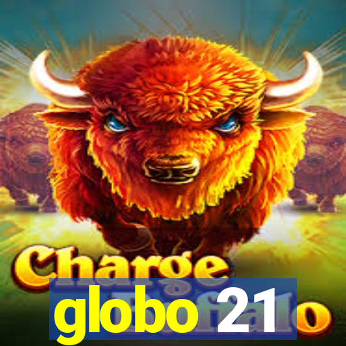 globo 21