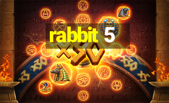 rabbit 5