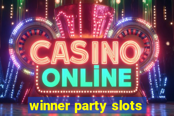 winner party slots