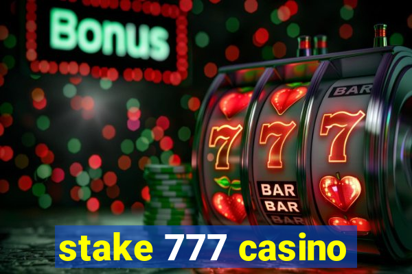 stake 777 casino