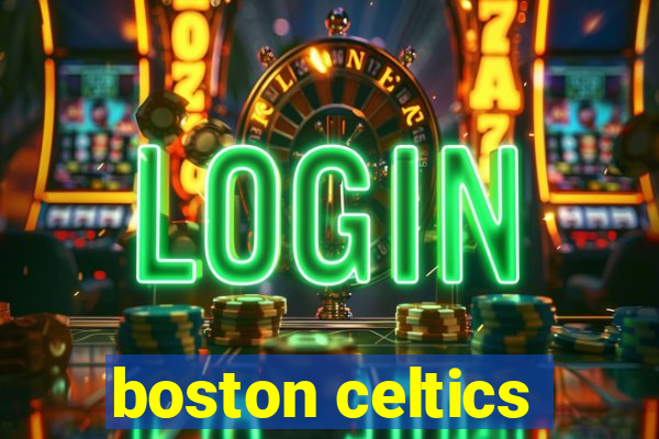 boston celtics