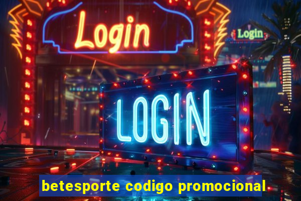 betesporte codigo promocional