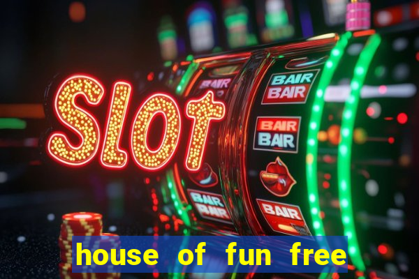 house of fun free coins bonus collector