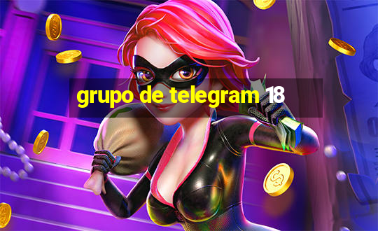 grupo de telegram 18