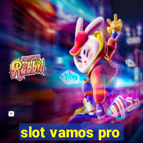 slot vamos pro