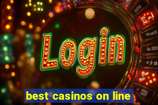 best casinos on line