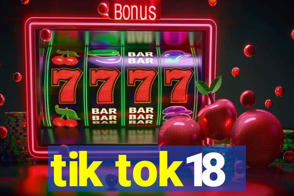 tik tok18