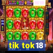 tik tok18