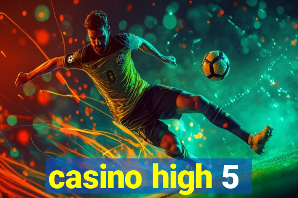 casino high 5