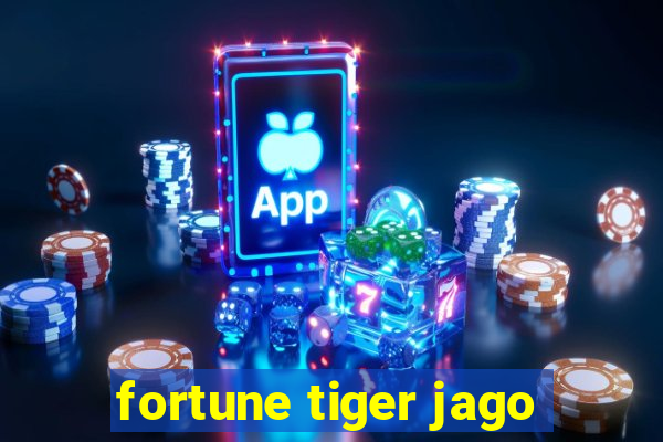 fortune tiger jago