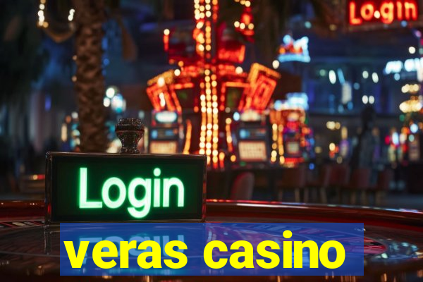 veras casino